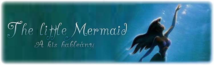 The little mermaid - A kis hableny